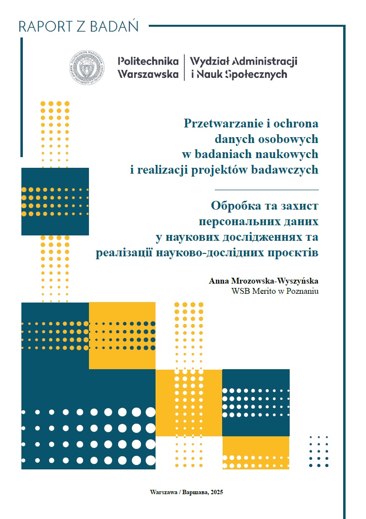 Przetwarzanie i ochrona  danych osobowych  w badaniach naukowych  i realizacji projektów badawczych