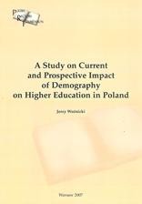 A Study on Current and Prospective Impact of Demography on Higher Education in Poland